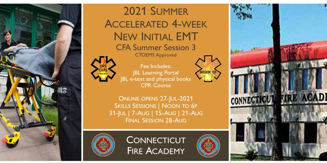 2021 Summer EMT Accelerated Initial Course | CFA Session 3